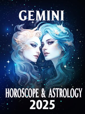 cover image of Gemini Horoscope & Astrology 2025